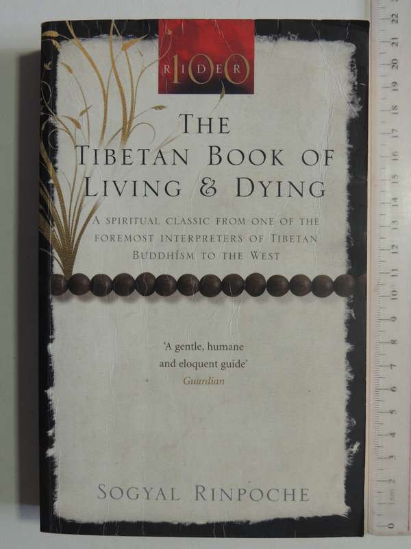 The Tibetan Book Of Living & Dying - Sogyal Rinpoche