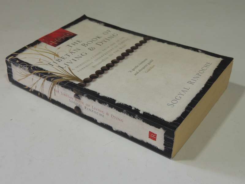 The Tibetan Book Of Living & Dying - Sogyal Rinpoche