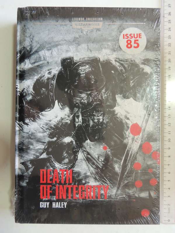 Death Of Integrity -  Warhammer 40 000 Legends Collection (Issue 85 Vol 93) - Guy Haley
