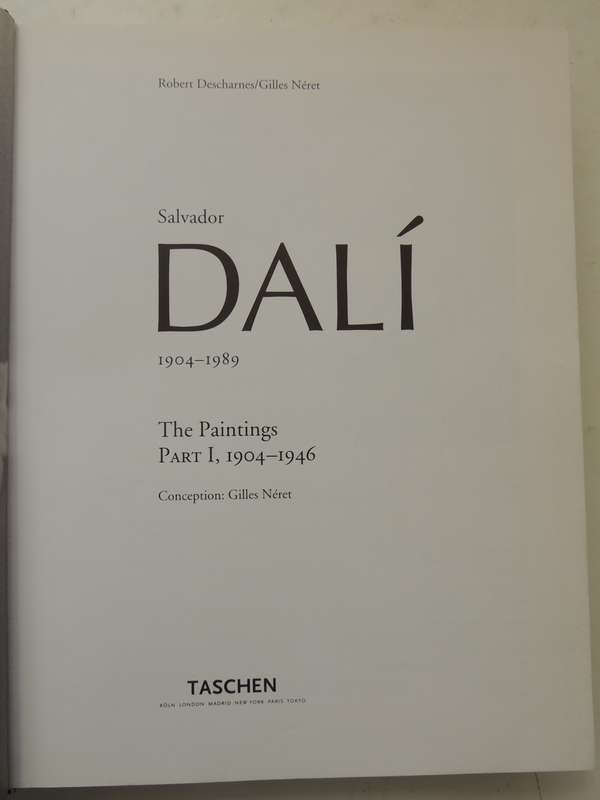 Dali The Paintings: Part I, 1904-1946 & Part II 1946-1989 - Robert Descharnes & Gilles Neret