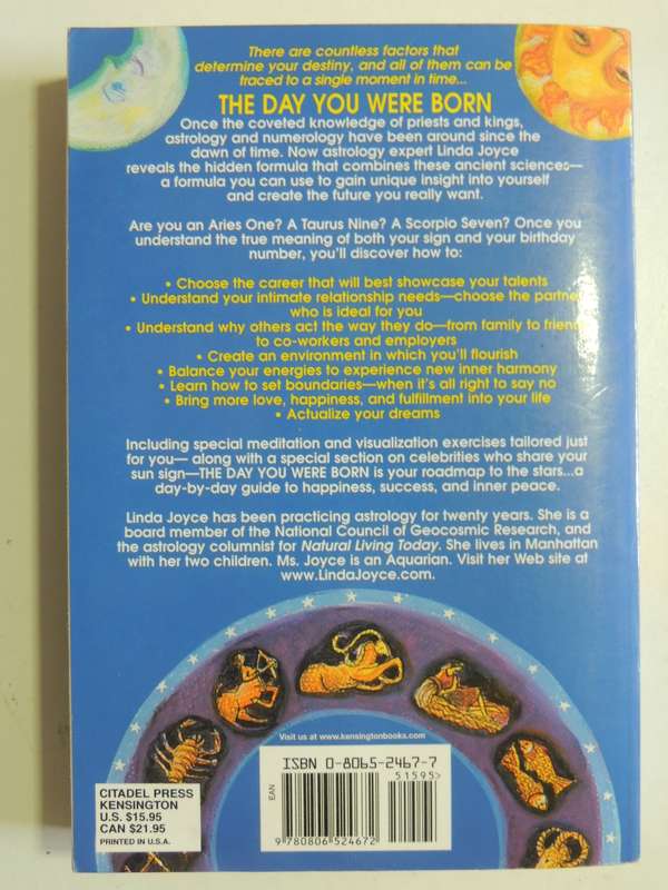 The Day You Were Born: A Journey To Wholeness Through Astrology And Numerology - Linda Joyce
