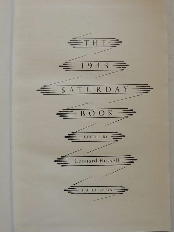 The 1943 Saturday Book - ed Leonard Russell