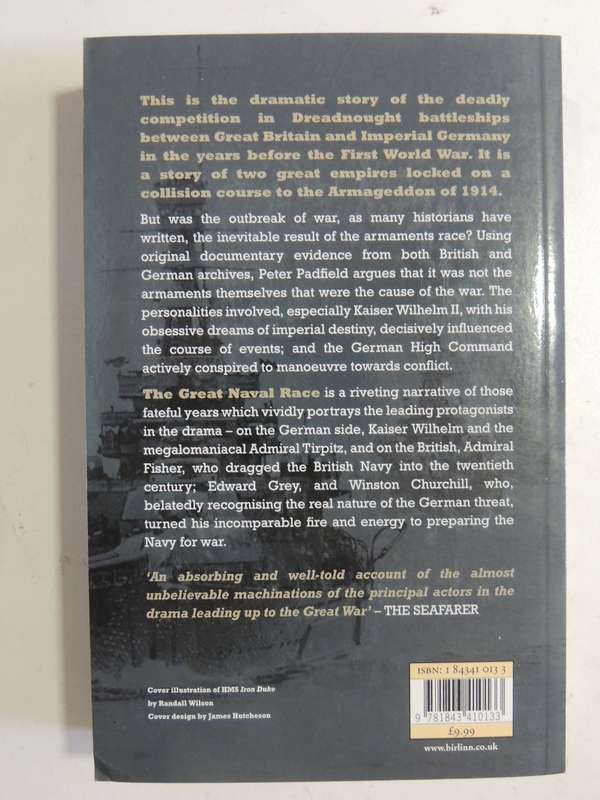The Great Naval Race  Anglo-German Naval Rivalry 1900 - 1914 - Peter Padfield