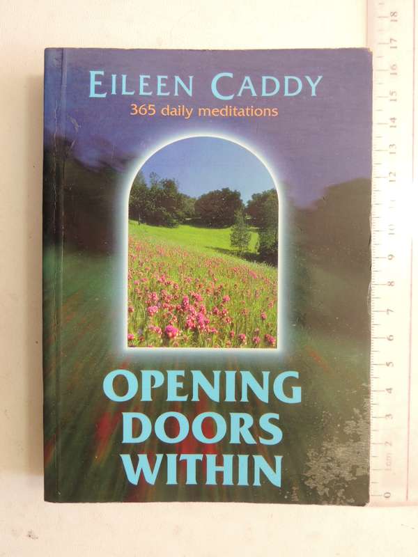 Opening Doors Within: 365 Daily Meditations - Eileen Caddy