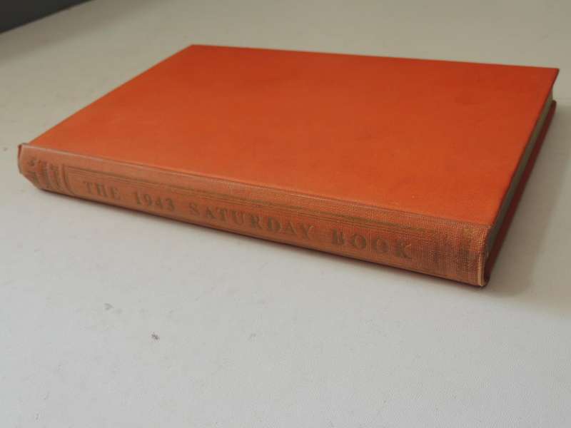 The 1943 Saturday Book - ed Leonard Russell