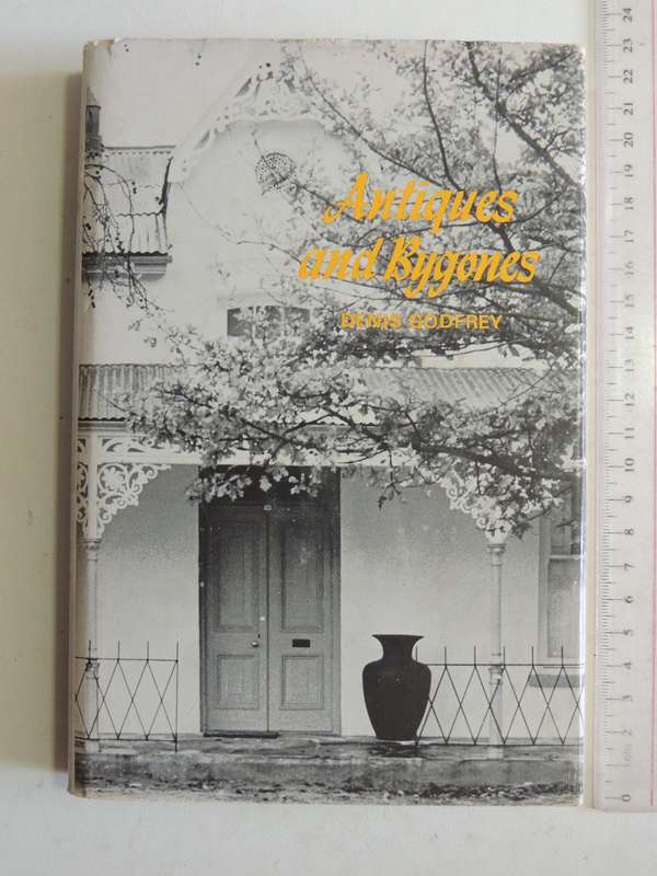 Antiques And Bygones - Denis Godfrey