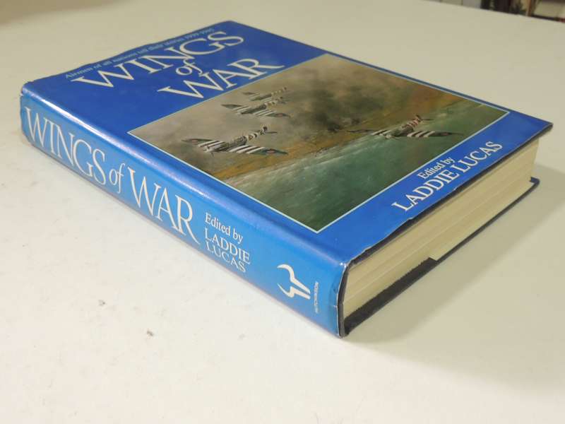 Wings Of War: Airmen Of All Natiions Tell Their Stories1939-1945 - ed Laddie Lucas