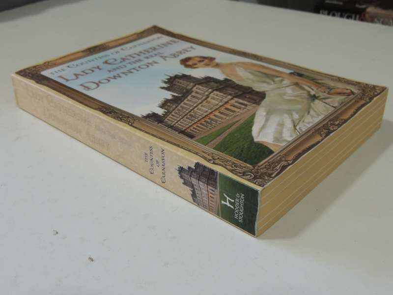 Lady Catherine And The Real Downton Abbey - The Countess Of Carnarvon