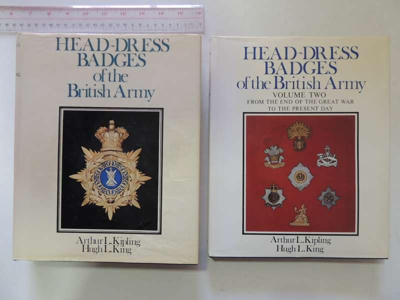 Head-Dress Badges Of The British Army - Arthur L. Kipling and Hugh L. King  2 Vol Set