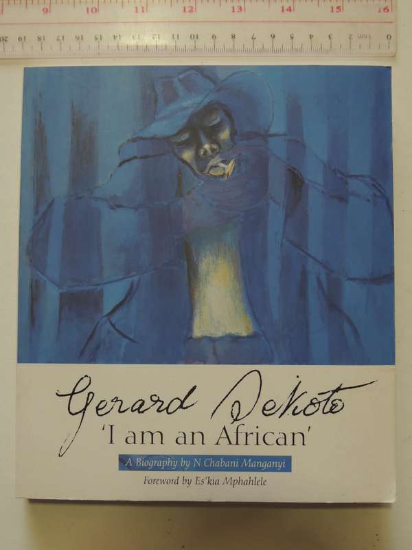 Gerard Sekoto `I Am an African` - N. Chabani Manganyi