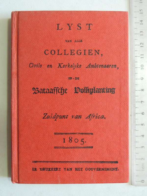 Lyst van alle Collegien, Civile en Kerkelyke ambtenaaren, in de Bataafsche Volkplanting, Zuidpunt va
