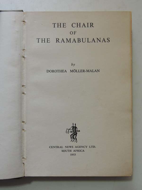 The Chair Of The Ramabulanas - Dorothea Moller-Malan   SIGNED
