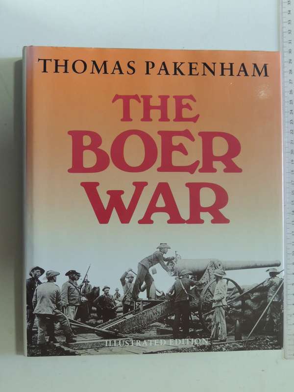The Boer War: Illustrated Edition - Thomas Pakenham   Pub 1993