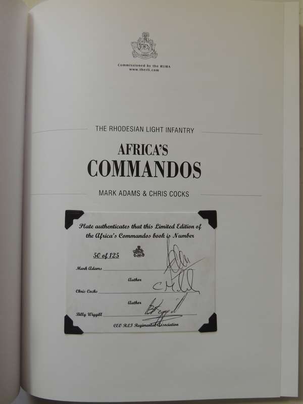 The Rhodesian Light Infantry, Africa's Commandos - Mark Adams, Chris Cocks   Ltd ed 50 of 125 Signed
