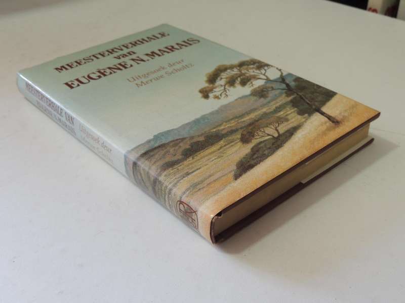 Meesterverhale Van Eugene N. Marais- compiled by Merwe Scholtz   FIRST EDITION 1994