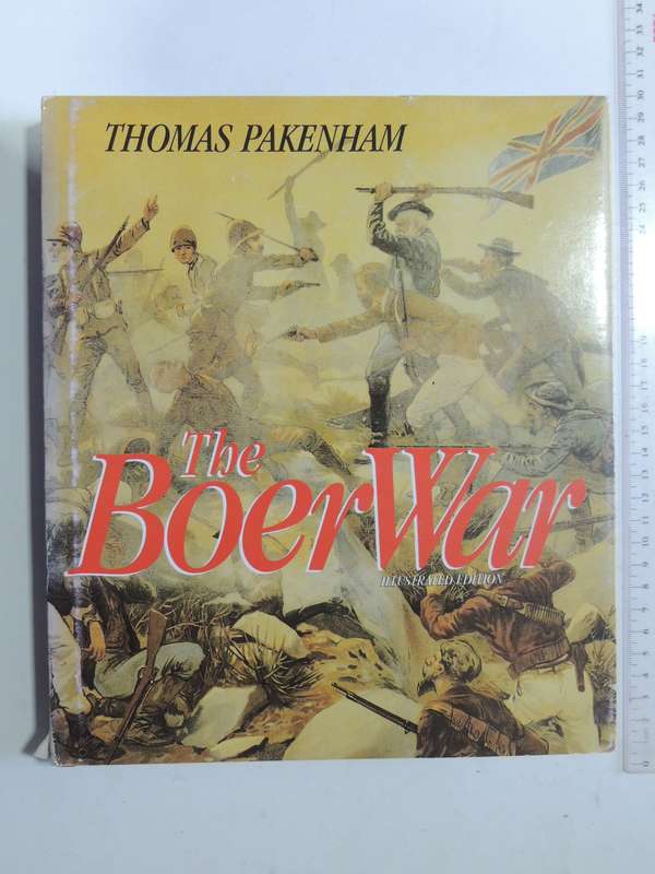 The Boer War: Illustrated Edition (1st Edition) - Thomas Pakenham     1st Illiustarted Ed.