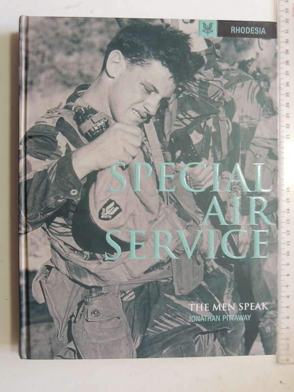 Special Air Service, The Men Speak - Jonathan Pittaway    3rd Edition 2016