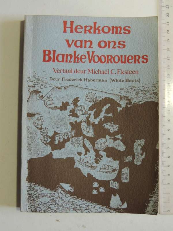 Herkoms Van Ons Blanke Voorouers - Frederick Haberman (trans. Michael C. Eksteen)