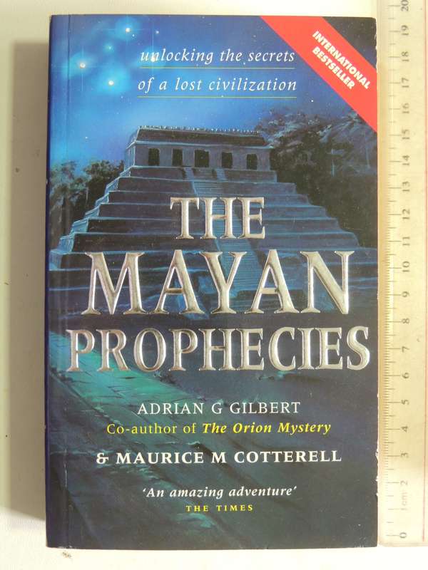 The Mayan Prophecies - Adrian Gilbert & Maurice Cotterell