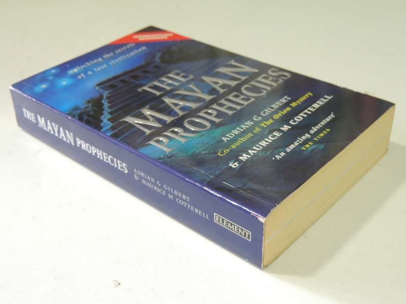 The Mayan Prophecies - Adrian Gilbert & Maurice Cotterell