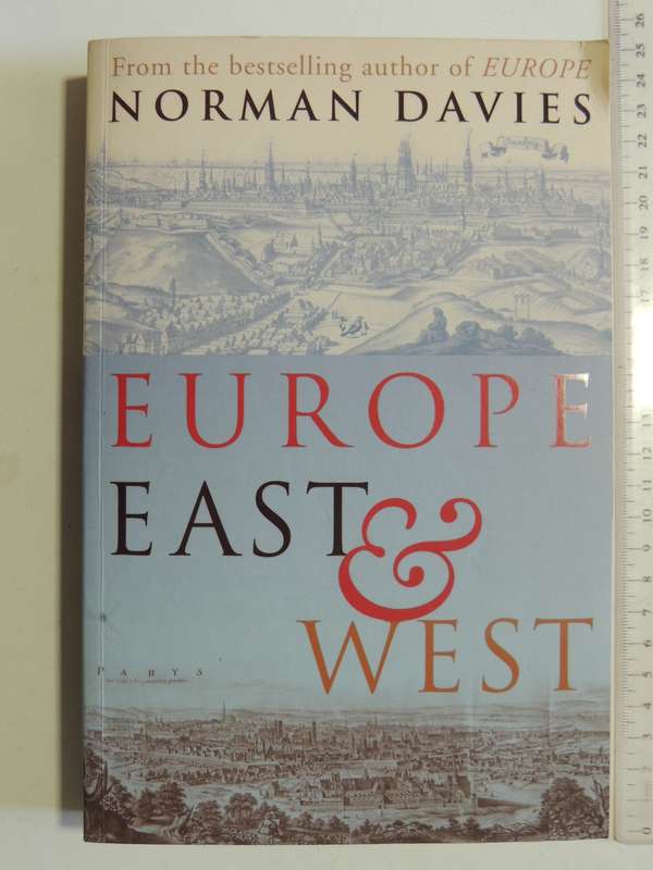 Europe East and West - Norman Davies
