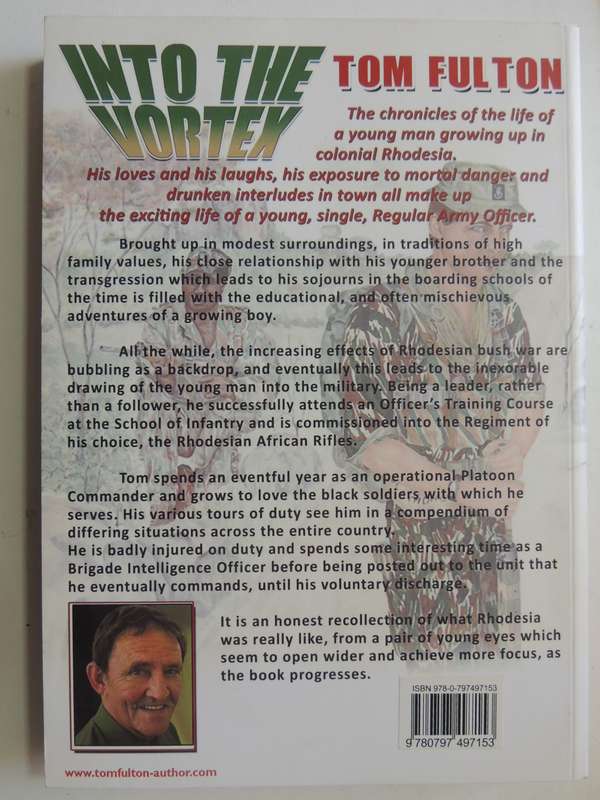 Into The Vortex, Journey Of A Young Rhodesian Boy From Childhood To Manhood - Tom Fulton  INSCRIBED