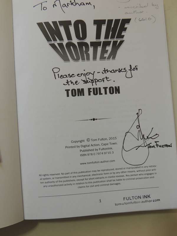 Into The Vortex, Journey Of A Young Rhodesian Boy From Childhood To Manhood - Tom Fulton  INSCRIBED
