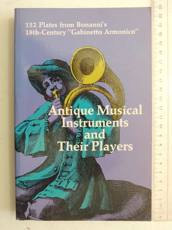 Antique Musical Instruments And Their Players - Filippo Bonanni
