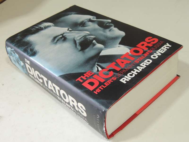 The Dictators: Hitler's Germany Stalin's Russia - Richard Overy