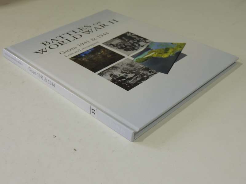 Osprey's Battles Of World War II: Guam 1941 & 1944 Loss And Reconquest