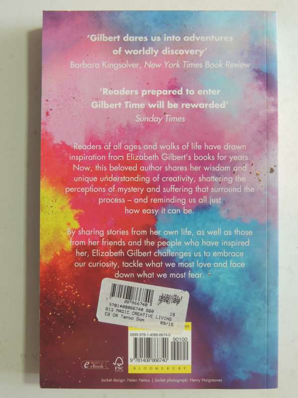 Big Magic: Creative Living Beyon Fear - Elizabet Gilbert