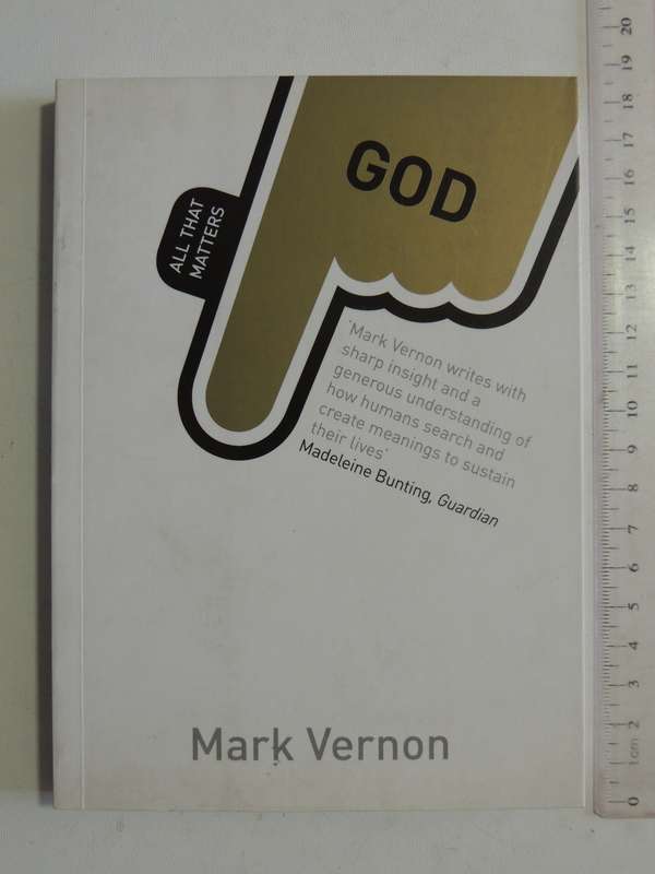 God: All That Matters - Mark Vernon
