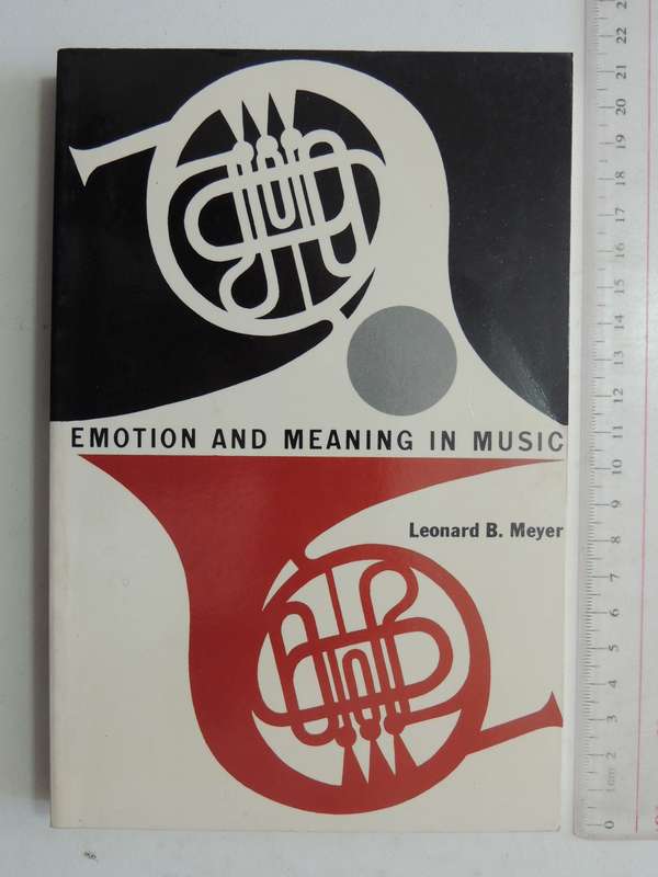 Emotion And Meaning In Music - Leonard B. Meyer