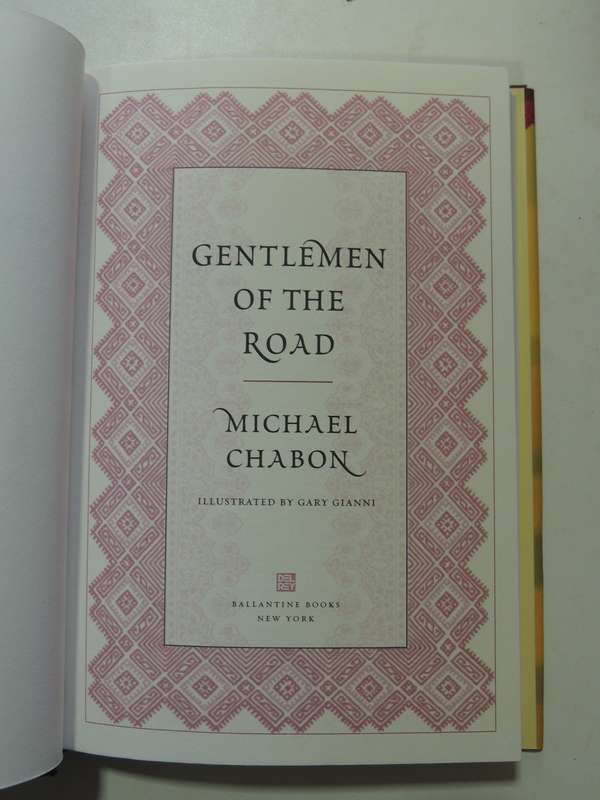 Gentlemen Of The Road - Michael Chabon   (1st American Edition)  2007