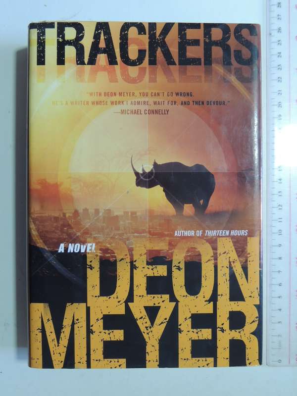Trackers  - Deon Meyer  (1st American Edition) 2011