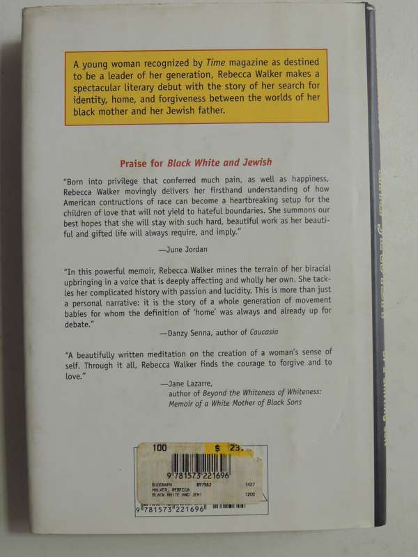 Black White And Jewish: Autobiography Of A Shifting Self - Rebecca Walker