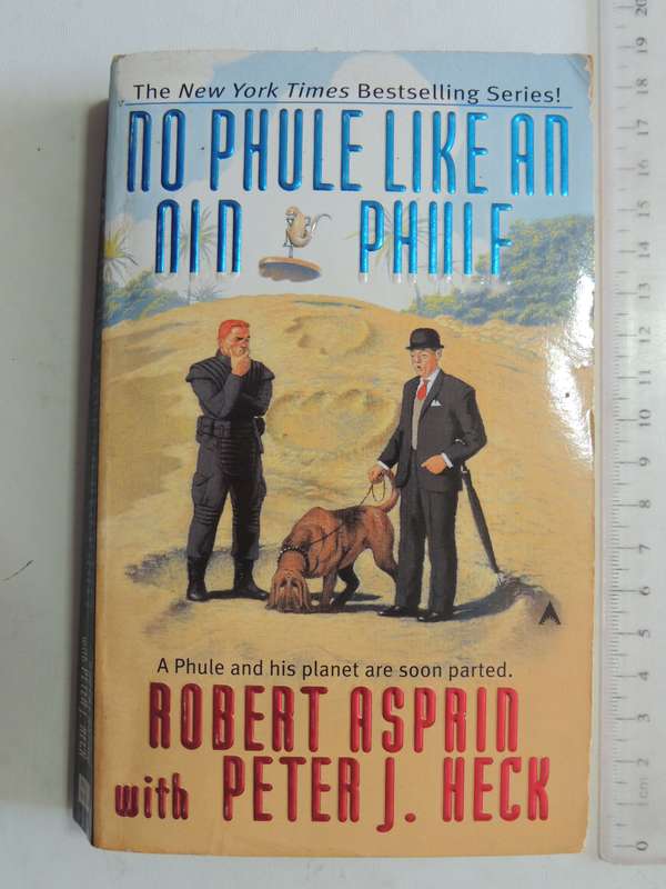 No Phule Like an Old Phule - Robert Asprin with Peter  J Heck