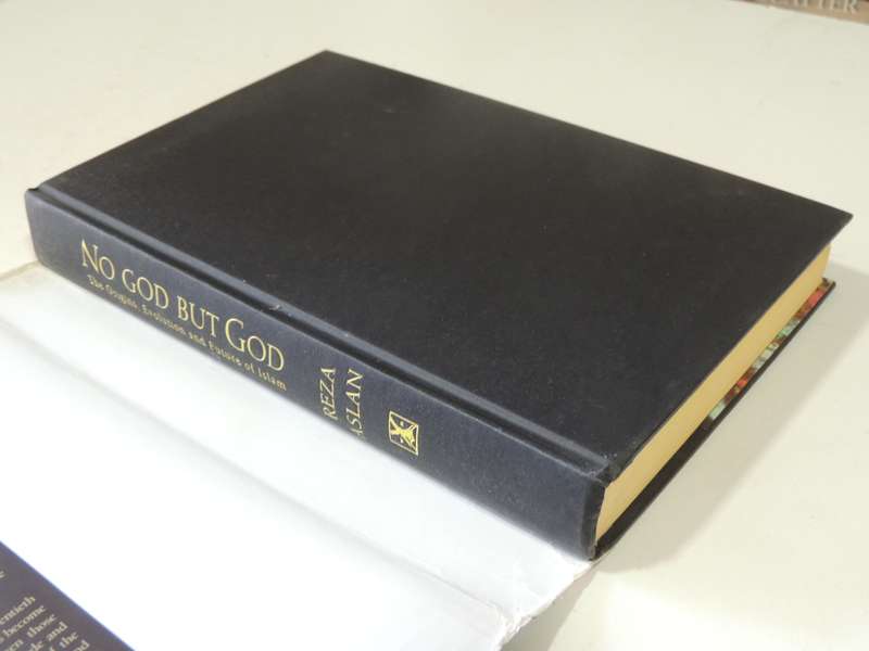 No God But God: The Origins, Evolution And Future Of islam - Reza Aslan