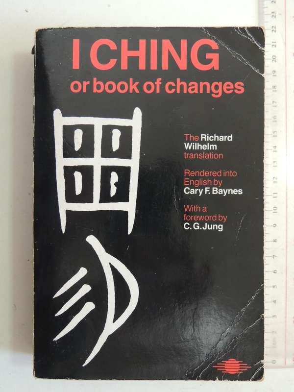 I Ching Or Book Of Changes- Richard Wilhelm