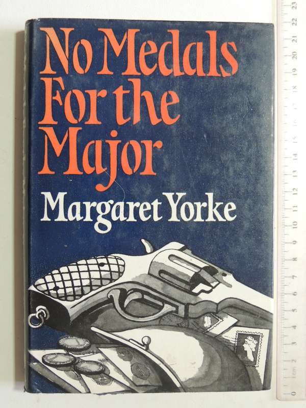 No Medals For The Major - Margaret Yorke  (1st Edition)  1974