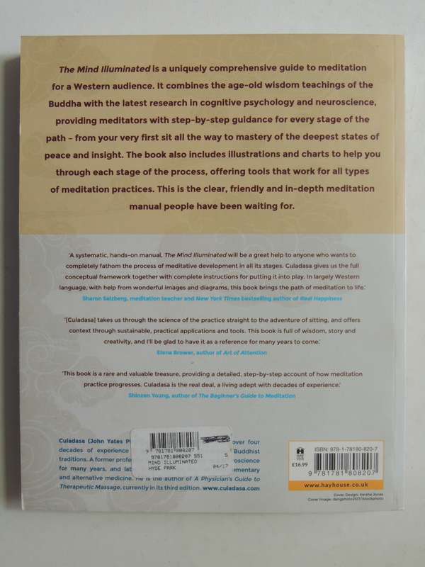 The Mind Illuminated: A Complete Meditation Guide Culadasa John Yates Ph.D, Matthew Immercut Ph.D