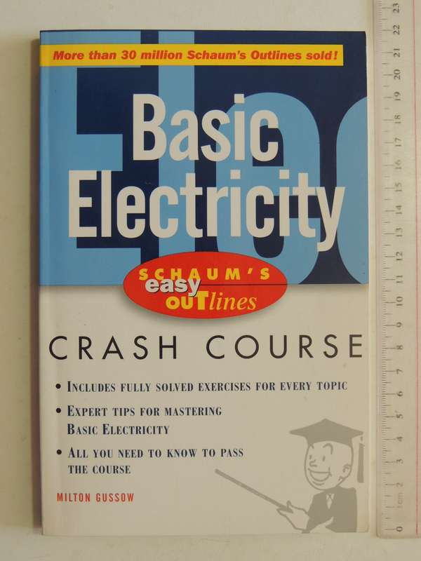 Basic Electricity - Schaum's Easy Outlines Crash Course - Milton Gussow