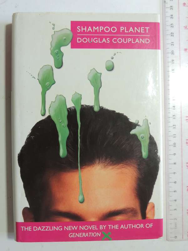 Shampoo Planet - Douglas Coupland  (1st British Edition)