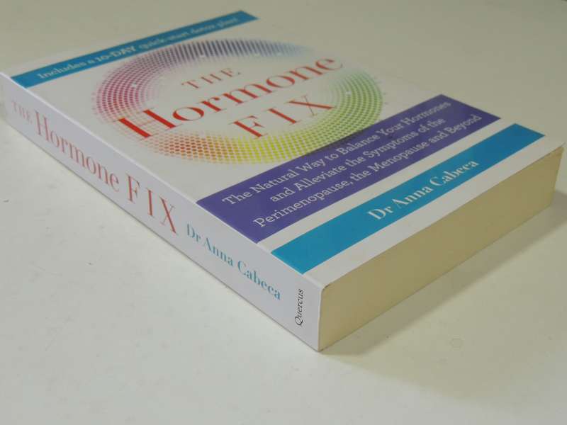 The Hormone Fix: The natural way to balance your hormones, burn fat and alleviate ....- Anna Cabeca