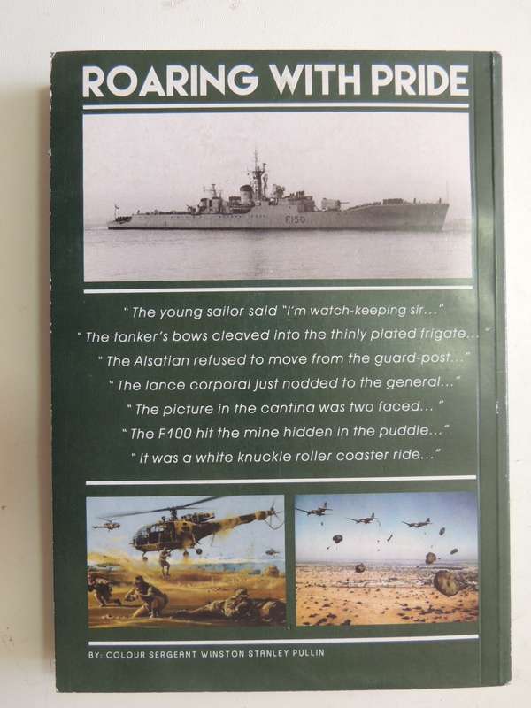 Roaring With Pride My last Stories Of The Rhodesian Bush-War Circa 1965-79, Winston Stanley Pullin