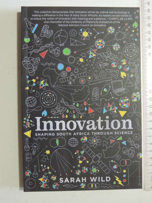 Innovation: Shaping South Africa Through Science- Sarah Wild