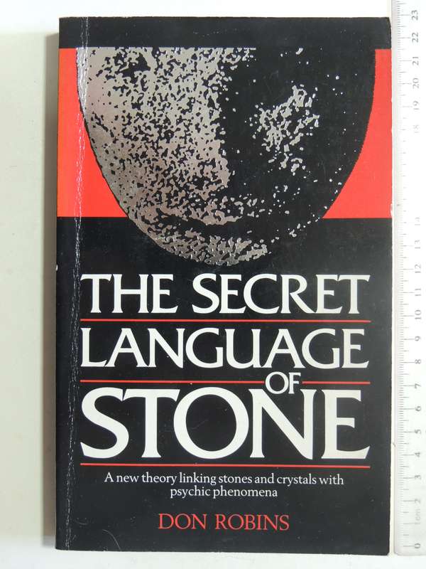 The Secret Language Of Stone - Don Robins