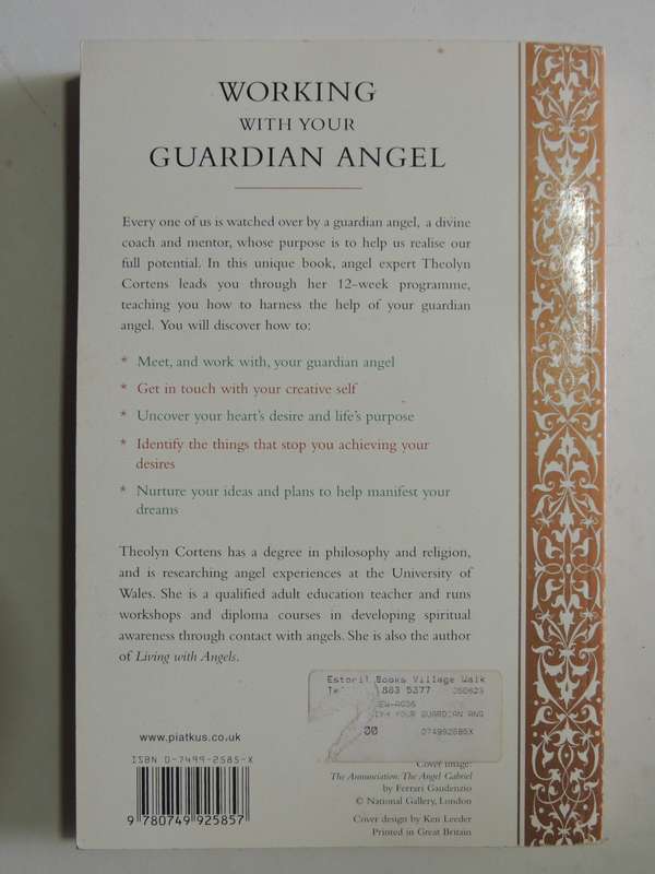 Working with Your Guardian Angel, An Inspirational 12-Week Programme for Finding your Life's Purpose