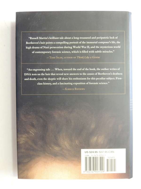 Beethoven's Hair: An Extraordinary Historical Odyssey And A Scientific Mystery Solved -Russel Martin
