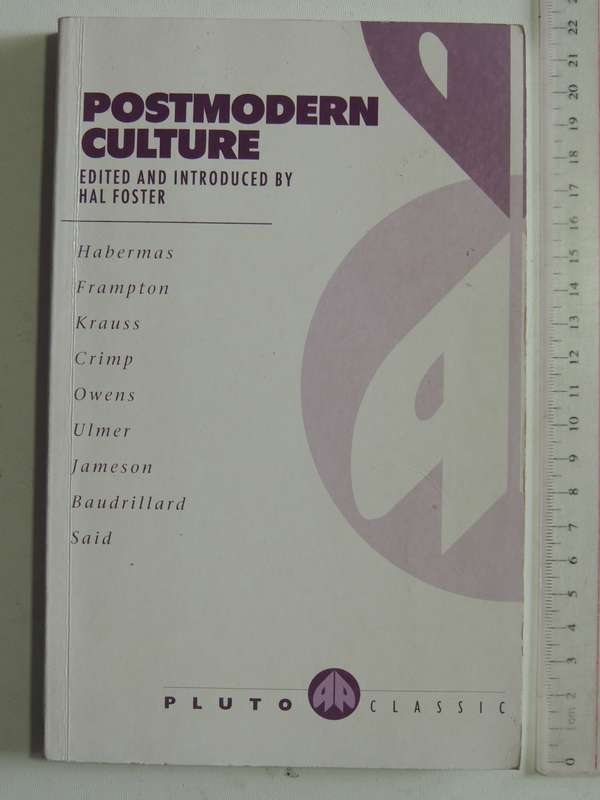 Postmodern Culture  - ed Hal Foster